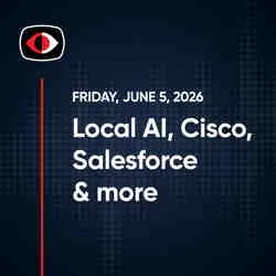Weekly Security Wrap: AI, Salesforce, and Cisco in Focus